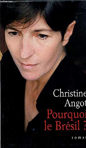 POURQUOI LE BRESIL?