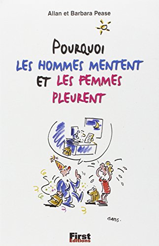 POURQUOI  LES HOMMES MENTENT ET LES FEMMES PLEURENT
