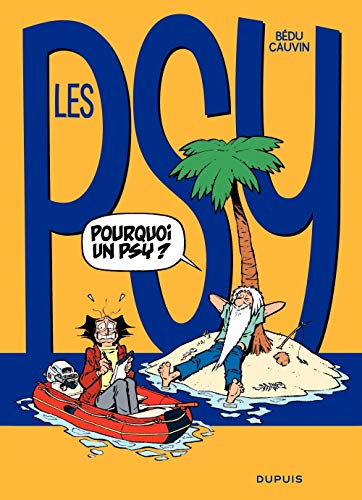 POURQUOI UN PSY ?