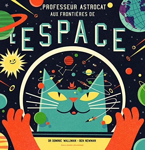 PROFESSEUR ASTROCAT AUX FRONTIÈRES DE L'ESPACE