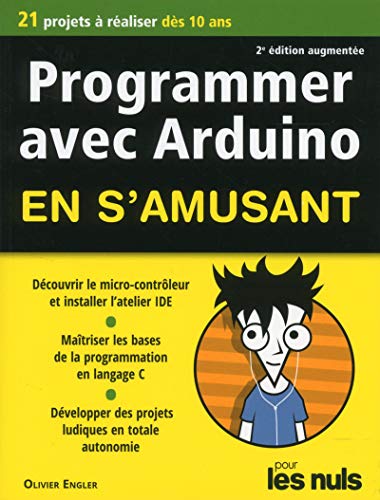 PROGRAMMER AVEC ARDUINO EN S'AMUSANT POUR LES NULS
