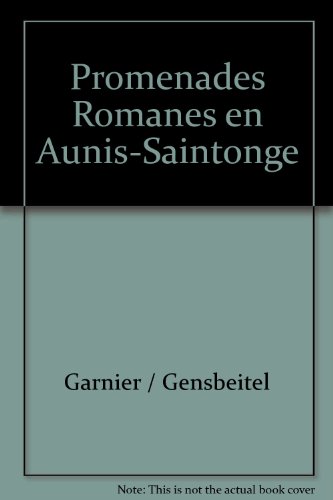PROMENADES ROMANES EN AUNIS-SAINTONGE