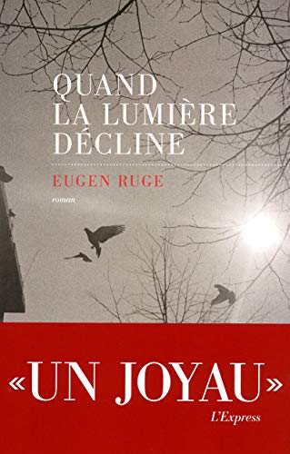 QUAND LA LUMIÈRE DÉCLINE