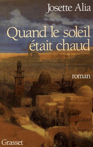 QUAND LE SOLEIL ÉTAIT CHAUD