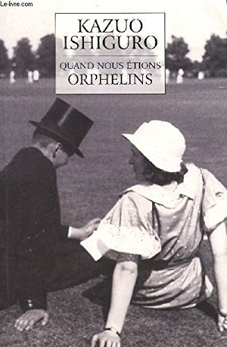 QUAND NOUS ÉTIONS ORPHELINS