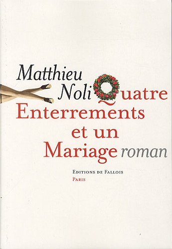 QUATRE ENTERREMENTS ET UN MARIAGE