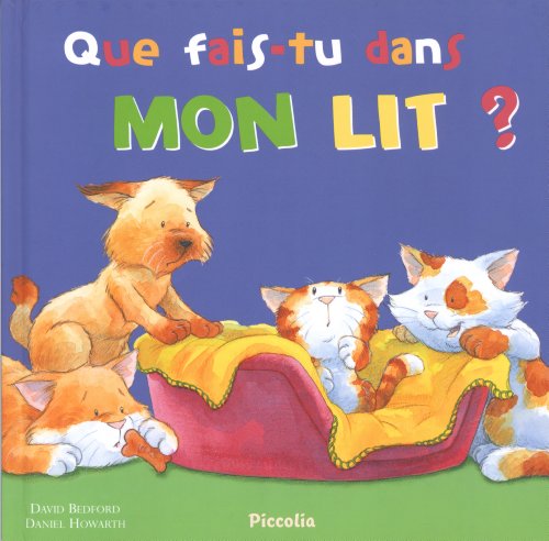 QUE FAIS-TU DANS MON LIT ?