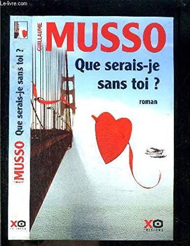QUE SERAIS-JE SANS TOI ?