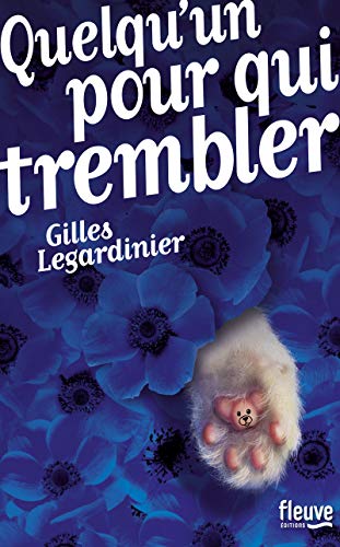 QUELQU'UN POUR QUI TREMBLER