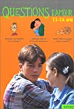 QUESTIONS D'AMOUR : 11-14 ANS