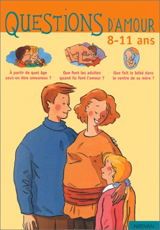 QUESTIONS D'AMOUR : 8-11 ANS