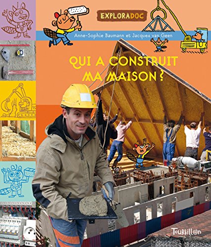 QUI A CONSTRUIT MA MAISON?