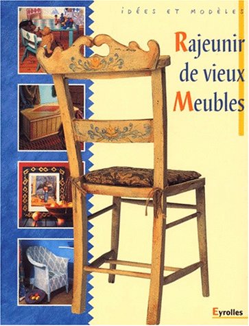 RAJEUNIR DE VIEUX MEUBLES