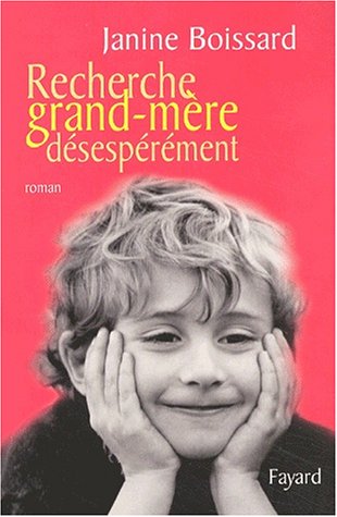 RECHERCHE GRAND-MÈRE DÉSESPÉRÉMENT