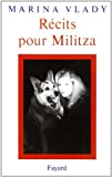 RECITS POUR MILITZA