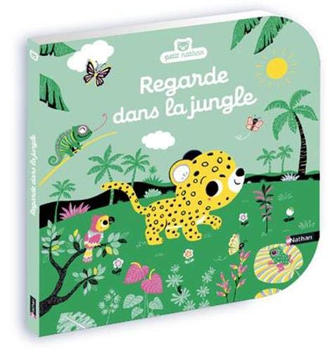 REGARDE, DANS LA JUNGLE