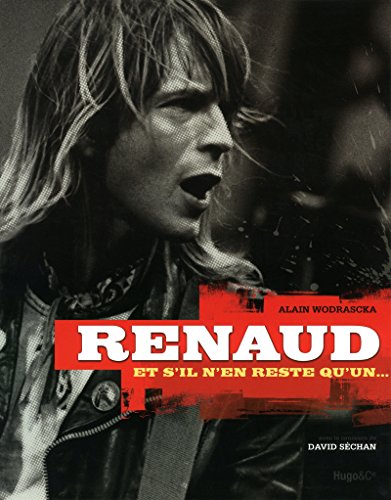 RENAUD. ET S'IL N'EN RESTE QU'UN...