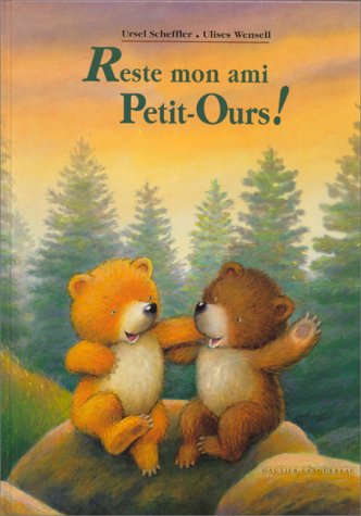 RESTE MON AMI PETIT-OURS