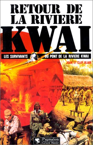 RETOUR DE LA RIVIERE KWAI