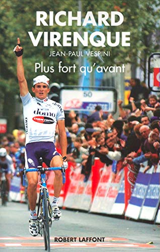 RICHARD VIRENQUE PLUS FORT QU'AVANT