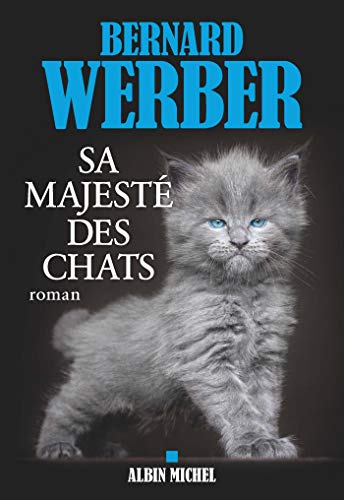 SA MAJESTÉ DES CHATS
