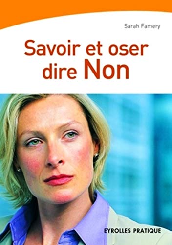 SAVOIR ET OSER DIRE NON