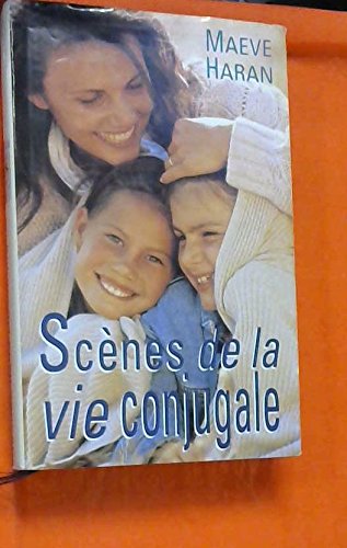 SCÈNES DE LA VIE CONJUGALE