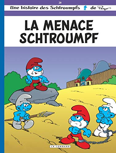 SCHTROUMPFS (52 HISTOIRES DE (SERIE 20   LA MENACE SCHTROUMPF