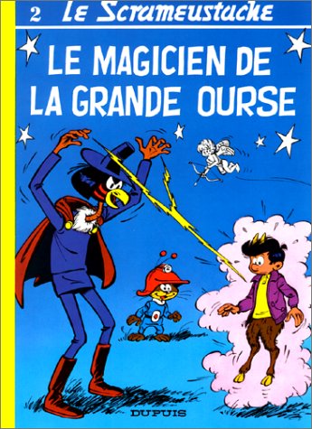 SCRAMEUSTACHE : LE MAGICIEN DE LA GRANDE OURSE N°2