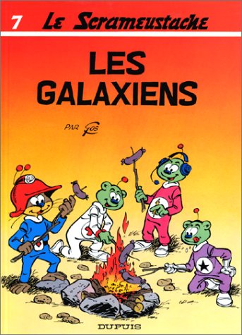 SCRAMEUSTACHE : LES GALAXIENS N°7