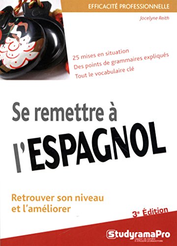 SE REMETTRE À L'ESPAGNOL