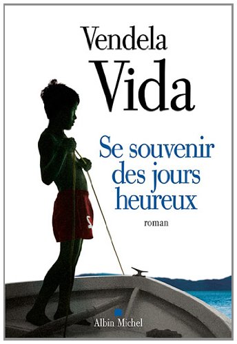 SE SOUVENIR DES JOURS HEUREUX