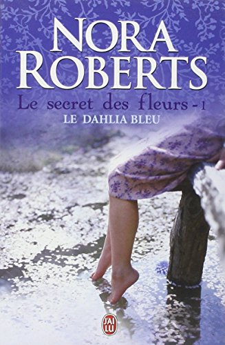 SECRET DES FLEURS: LE DAHLIA BLEU  T1