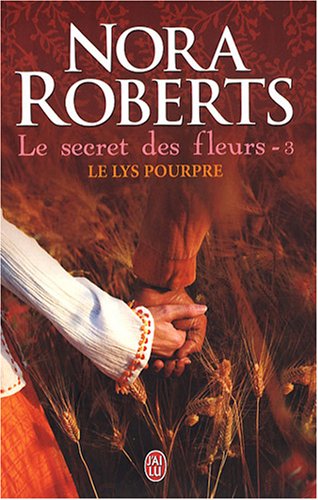 SECRET DES FLEURS: LE LYS POURPRE T3
