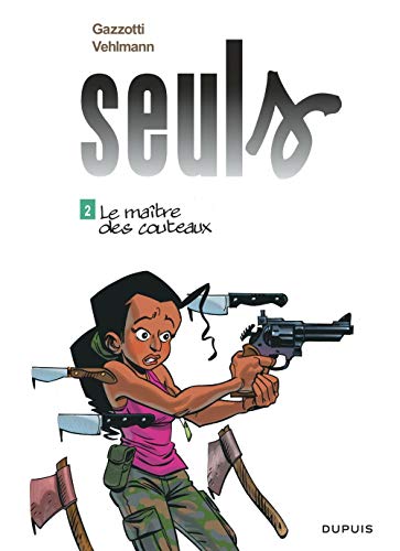 SEULS LE MAÎTRE DES COUTEAUX T2
