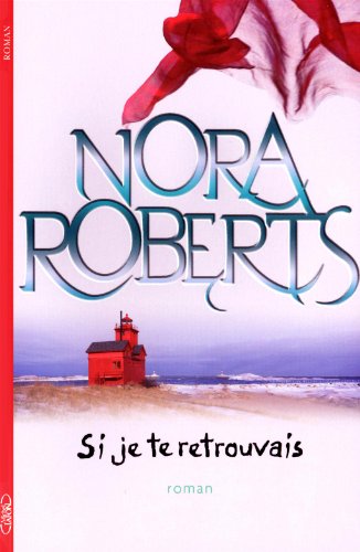 SI JE TE RETROUVAIS