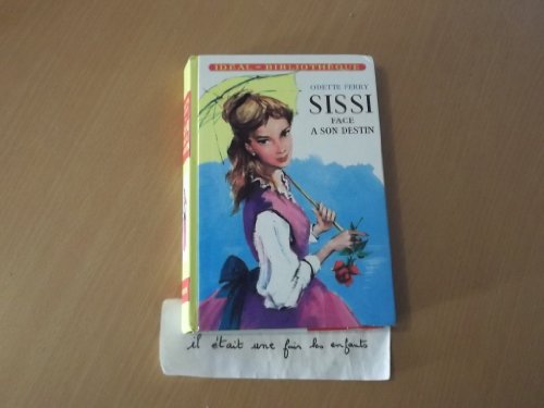 SISSI FACE À SON DESTIN