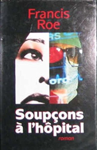 SOUPÇONS À L'HOPITAL