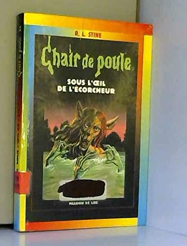 SOUS L'OEIL DE L'ÉCORCHEUR