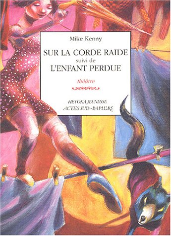 SUR LA CORDE RAIDE