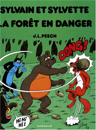 SYLVAIN ET SYLVETTE : LA FORÊT EN DANGER