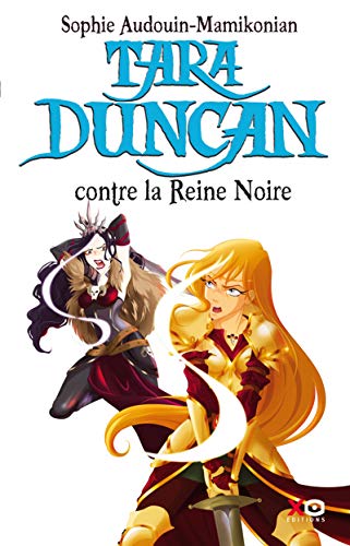 TARA DUNCAN CONTRE LA REINE NOIRE