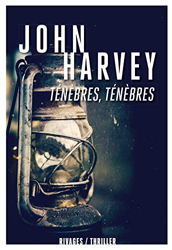 TÉNÈBRES, TÉNÈBRES
