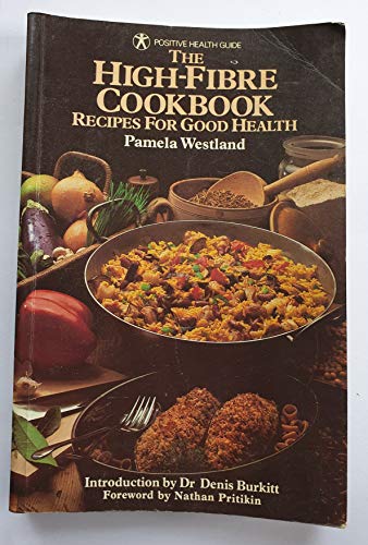 THE HIGH-FIBRE COOKBOOK