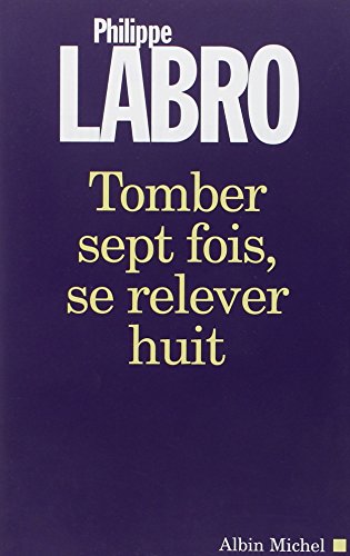 TOMBER SEPT FOIS, SE RELEVER HUIT