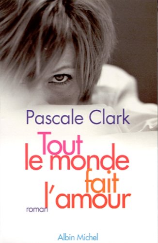 TOUT LE MONDE FAIT L'AMOUR