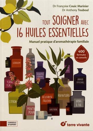 TOUT SOIGNER AVEC 16 HUILES ESSENTIELLES