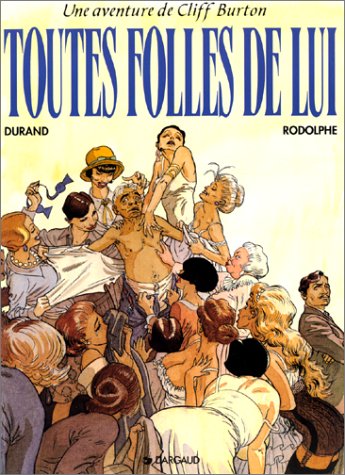 TOUTES FOLLES DE LUI