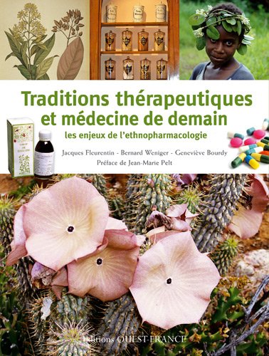 TRADITIONS THÉRAPEUTIQUES ET MÉDECINE DE DEMAIN