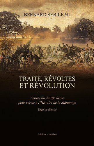 TRAITE, RÉVOLTES ET RÉVOLUTION